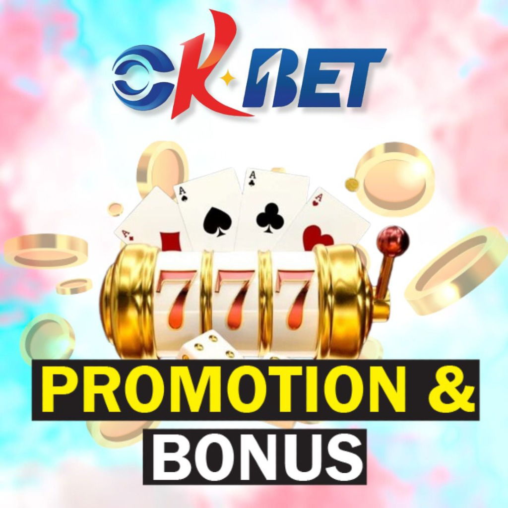 OKBET PROMOTION & BONUS