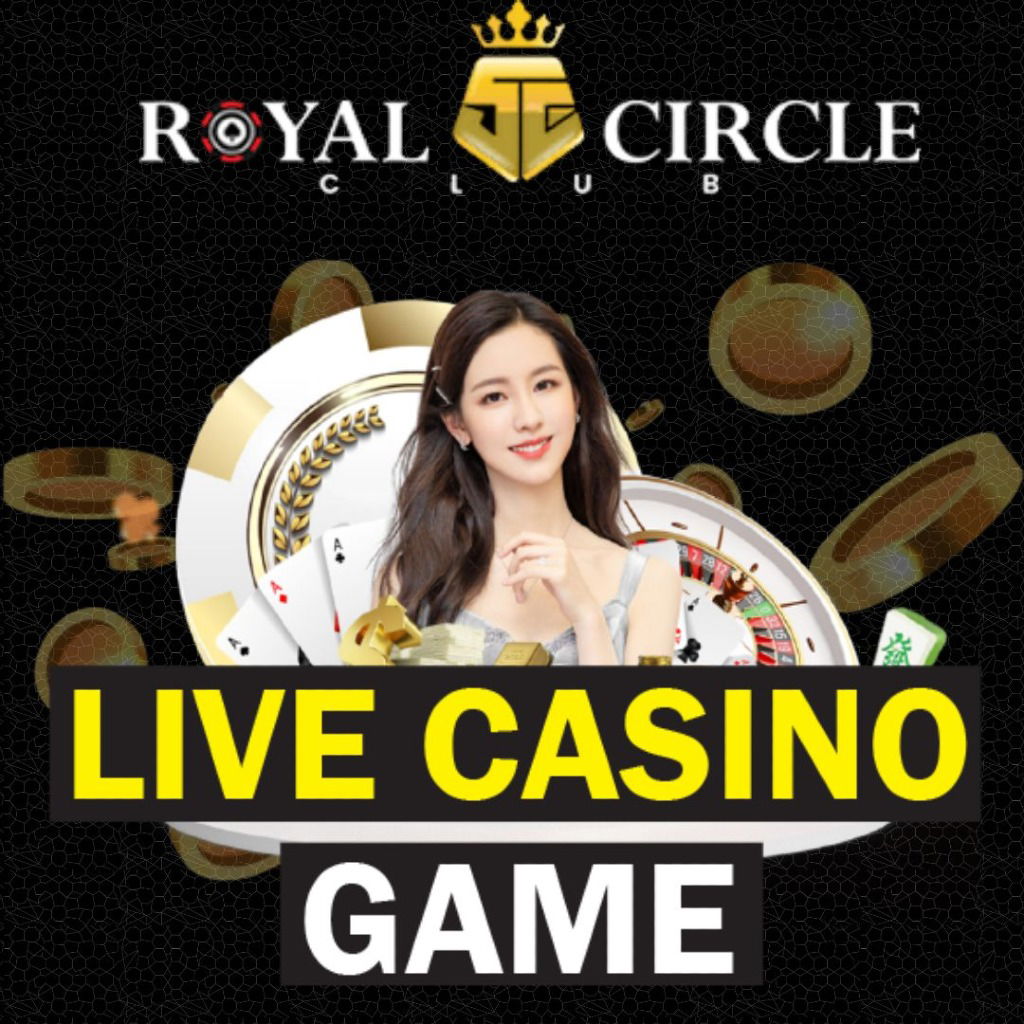 ROYAL CIRCLE CLUB LIVE CASINO