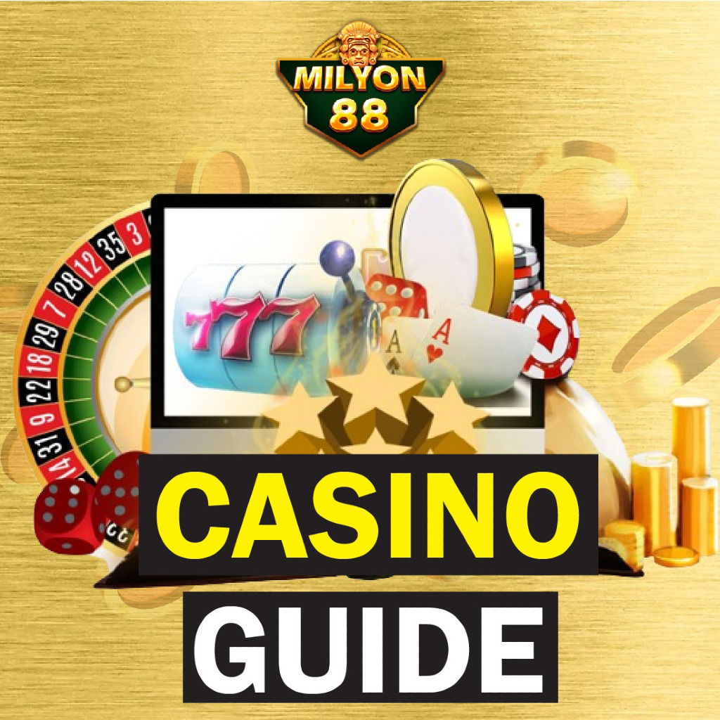 MILYON88 CASINO GUIDE