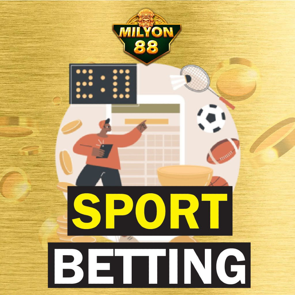 MILYON88 SPORT BETTING