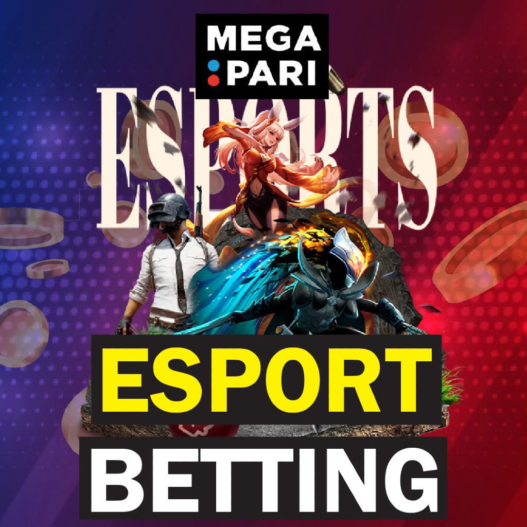 MEGAPARI ESPORT BETTING