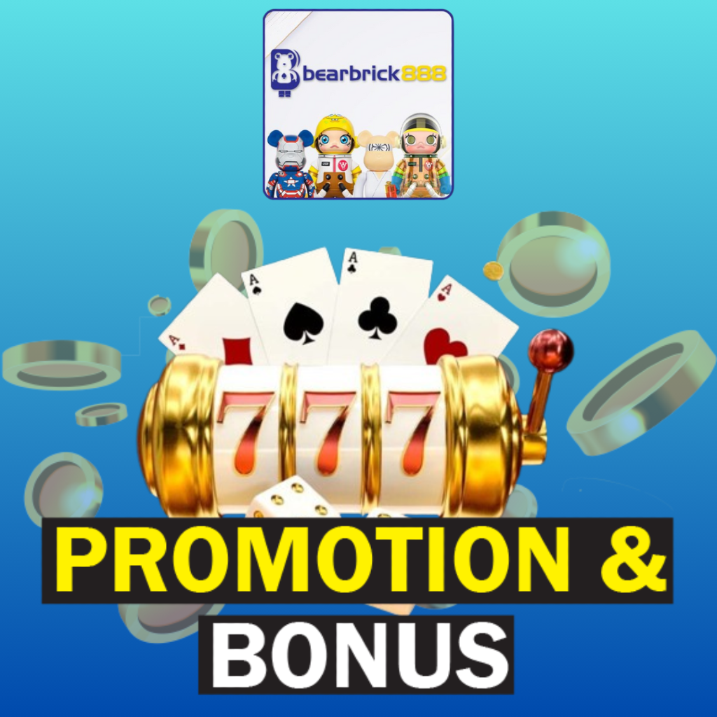 BEARBRICK888 PROMOTION & BONUS