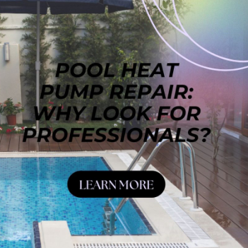 Pool Heat Pump Repair Melbourne: Why Look For Professionals