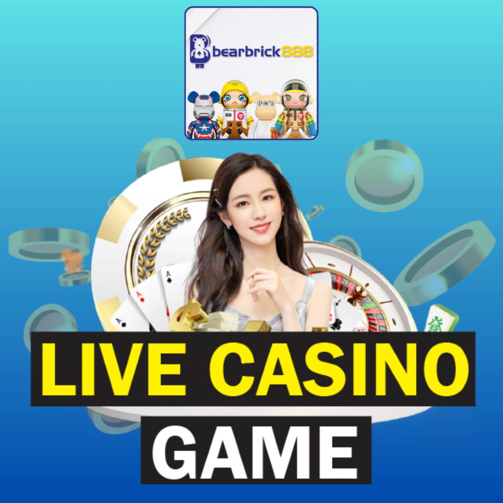 BEARBRICK888 LIVE CASINO GAME