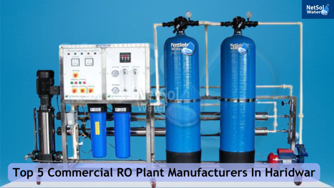 Top 5 Commercial RO Plant Manufacturers in Haridwar