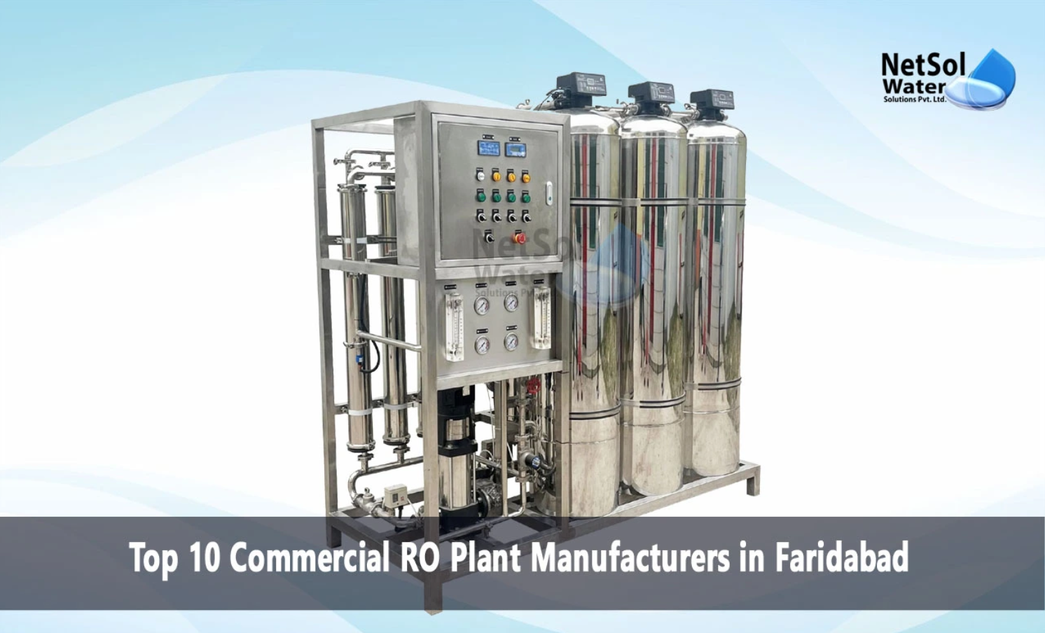 Top 10 Commercial RO Plant Manufacturers in Faridabad
