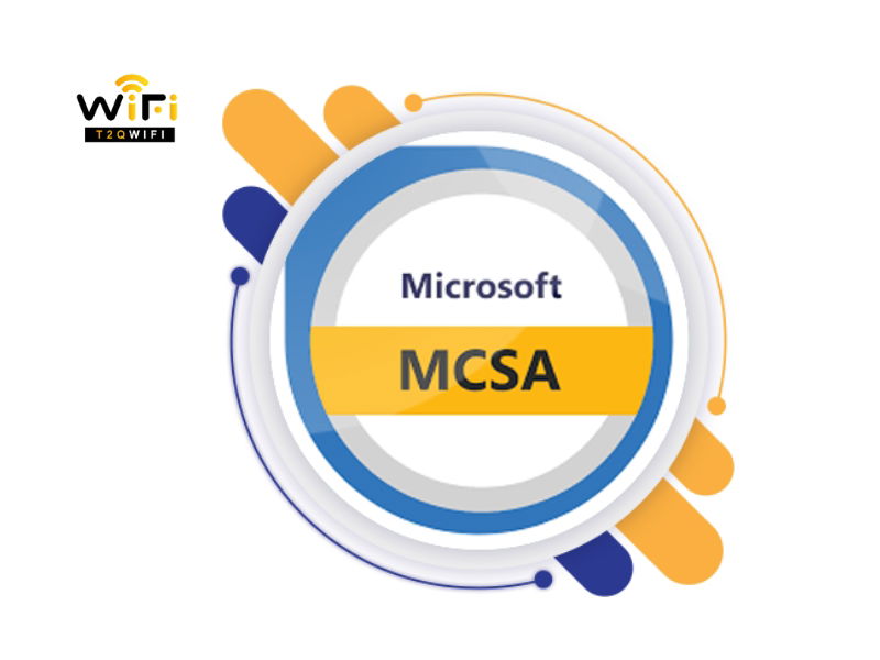 Chứng Chỉ MCSA Là Gì? Lợi Ích Khi Sở Hữu Chứng Chỉ MCSA